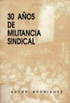 30 años de militancia sindical vignette