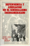 Dependencia y liberación en el sindicalismo iberoamericano vignette