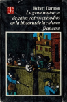 La gran matanza de gatos y otros episodios en la historia de la cultura francesa vignette