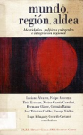 Mundo, región, aldea : identidades, políticas culturales e integración regional vignette