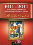 1611-2011 : Mutaciones y aggiornamentos en la economía y cultura del Uruguay vignette
