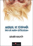 Manual de economía para un mundo entreverado vignette