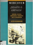 Mercosur ¿Desafío o amenaza? vignette