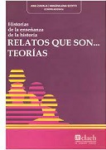 Historias de la enseñanza de la historia : relatos que son ... teorías vignette