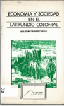 Economía y sociedad en el latifundio colonial vignette