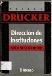 Dirección de instituciones sin fines de lucro teoría y práctica vignette