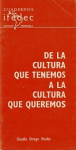 De la cultura que tenemos a la cultura que queremos vignette