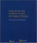 Colección de Arte del Banco Central del Uruguay. Muestra vignette