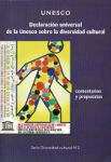 Declaración Universal de la UNESCO sobre la diversidad cultural : comentarios y propuestas vignette