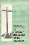 Apuntes para un estudio sobre la libertad religiosa en Uruguay vignette