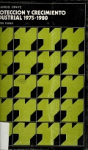 Protección y crecimiento industrial 1975-1980 vignette