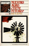 Nuestro agro ¿tiene futuro? vignette