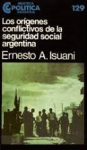 Los orígenes conflictivos de la seguridad social argentina vignette