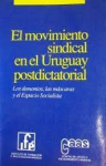 El movimiento sindical en el Uruguay postdictatorial vignette