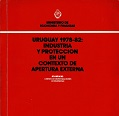 Uruguay 1978-82: Industria y protección en un contexto de apertura externa vignette