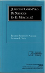 ¿Uruguay como polo de servicios en el Mercosur? vignette