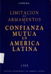 Limitación de armamentos y confianza mutua en América Latina vignette