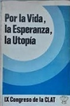 Por la vida, la esperanza, la utopía vignette
