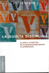 La quinta disciplina : el arte y la práctica de la organización abierta al aprendizaje vignette