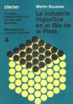 La industria frigorífica en el Río de la Plata (1959-1977) vignette