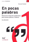 En pocas palabras : manual de redacción publicitaria para avisos gráficos y folletos vignette