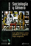Sociología y género : las relaciones entre hombres y mujeres bajo sospecha vignette