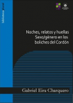 Noches, relatos y huellas sexo/género en los boliches del Cordón vignette