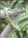 Formas escolares y sentidos educativos en enseñanza primaria análisis del proceso de construcción del Programa Maestros Comunitarios en Uruguay (2005-2010) vignette