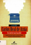 Carlos Real de Azúa : un intelectual inasible : el papel del intelectual, la política y los vaivenes del Uruguay y la región en la segunda mitad del siglo XX vignette