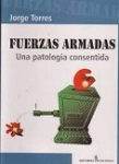 Fuerzas armadas : una patología consentida vignette
