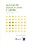 Laicidad en América Latina y Europa : repensando lo religioso entre lo público y lo privado en el siglo XXI vignette
