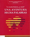 Yo enseño historia, ¿y usted? : una aventura hecha palabras vignette