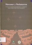Mercosur y parlamentos : los Congresos en la democracia y la integración vignette