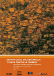 Gestión local del desarrollo y lucha contra la pobreza : aportes para el fortalecimiento de la investigación y las políticas en América Latina vignette