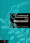 La industria de biocombustibles en el Mercosur vignette