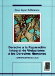 Derecho a la reparación integral de violaciones a los derechos humanos vignette