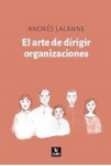El arte de dirigir organizaciones vignette
