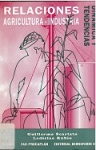 Relaciones agricultura-industria. Dinámica y tendencias vignette